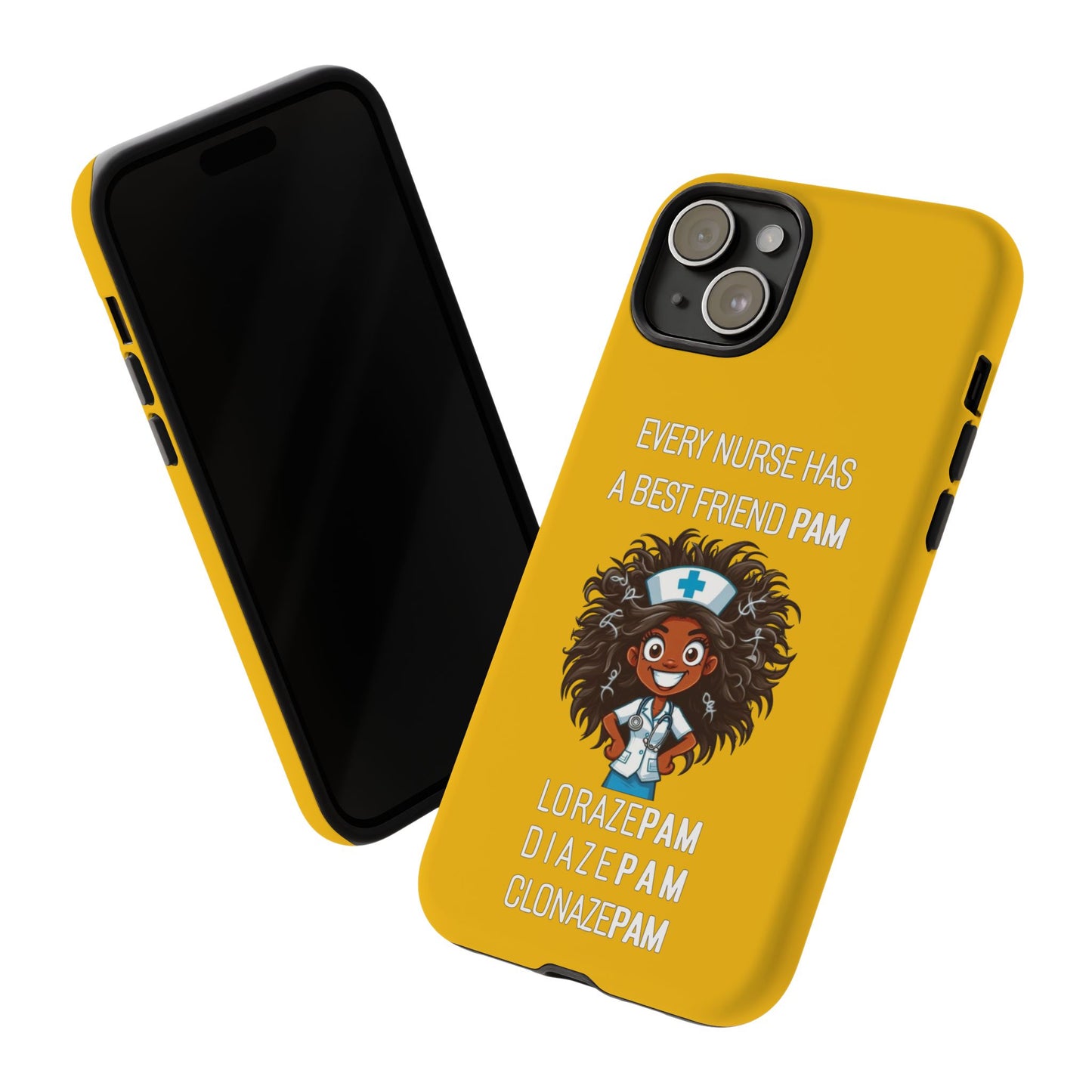 Nurse iPhone Tough Case - Every Nurse Has a Friend Named PAM Design (2) - Yellow