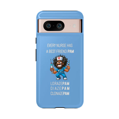 Nurse Google Pixel Tough Case - Every Nurse Has a Friend Named PAM Design (6) - Light Blue