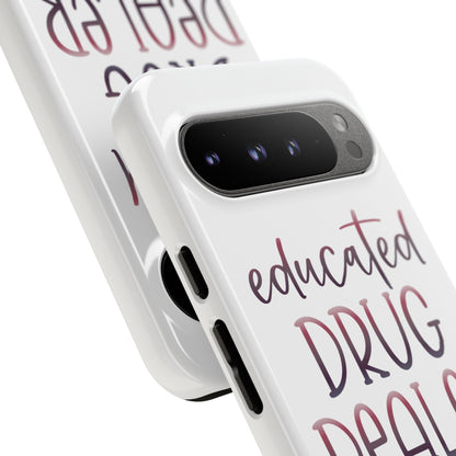 Google Pixel Tough Case - Educated Drug Dealer - White