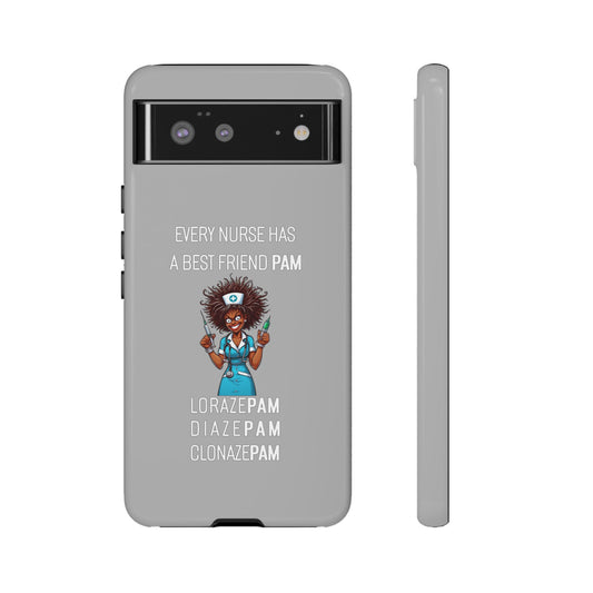 Nurse Google Pixel Tough Case - Every Nurse Has a Friend Named PAM Design (3) - Light Grey