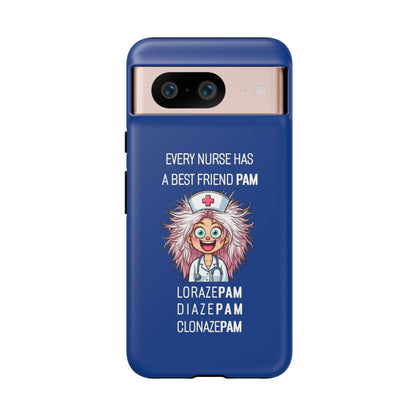 Nurse Google Pixel Tough Case - Every Nurse Has a Friend Named PAM Design (1) - Dark Blue