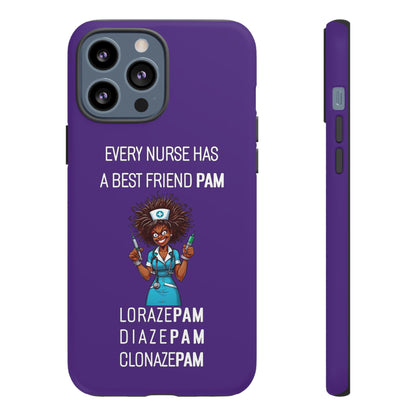 Nurse iPhone Tough Case - Every Nurse Has a Friend Named PAM Design (3) - Dark Purple