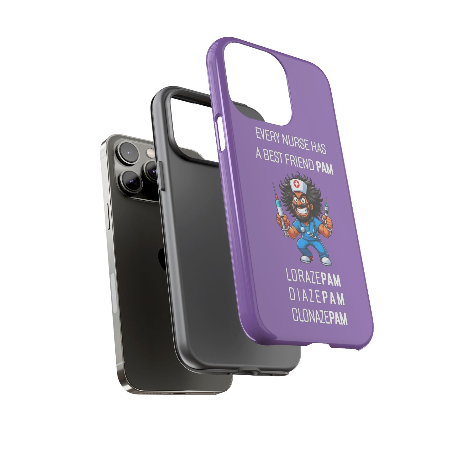 Nurse iPhone Tough Case - Every Nurse Has a Friend Named PAM Design (6) - Light Purple