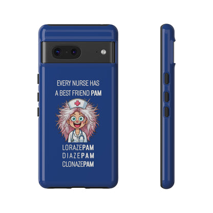 Nurse Google Pixel Tough Case - Every Nurse Has a Friend Named PAM Design (1) - Dark Blue