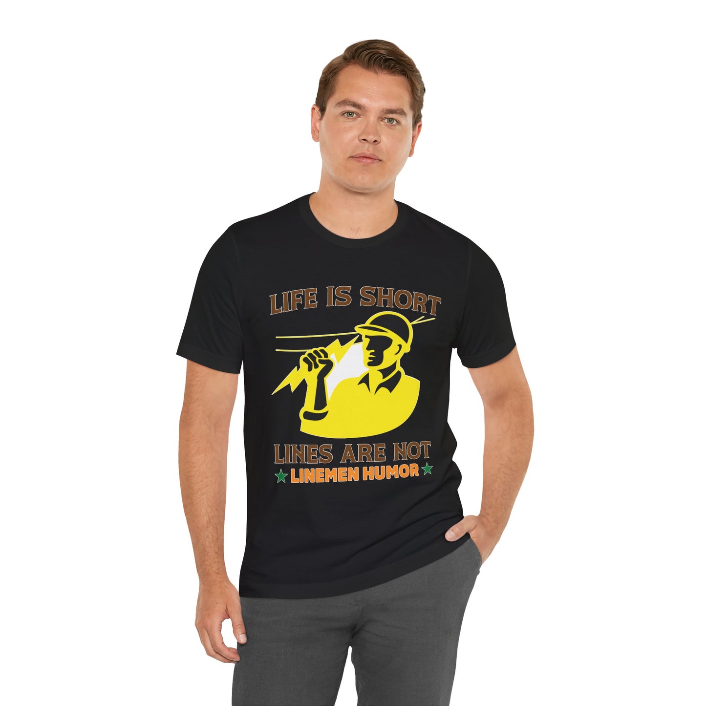 Lineman T-shirt - Life Is Short Lines Are Not-color