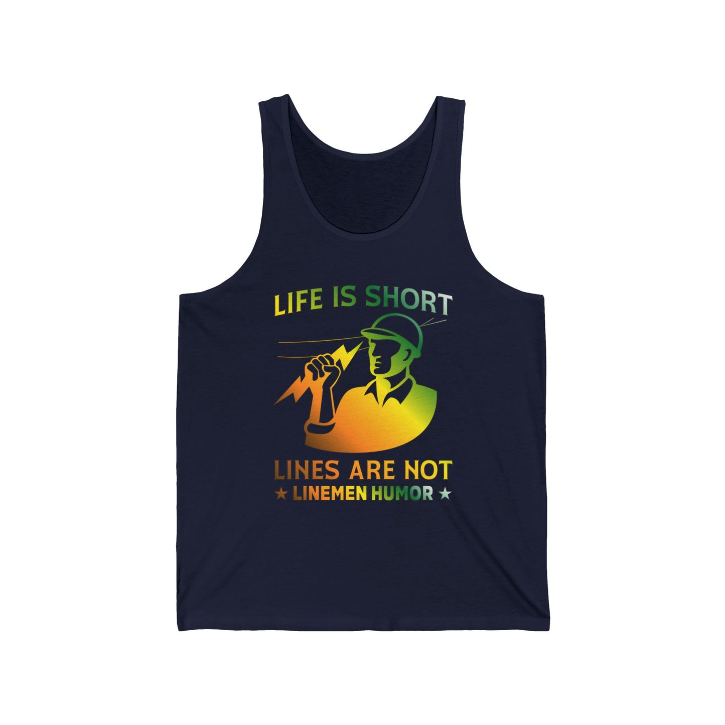 Lineman Tank - Life Is Short Lines Are Not-gradient