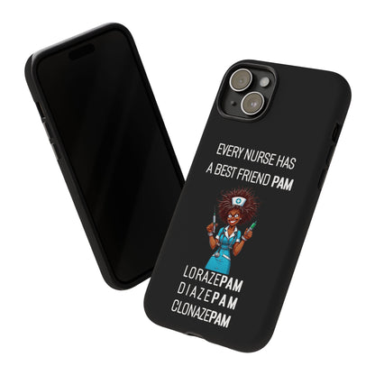 Nurse iPhone Tough Case - Every Nurse Has a Friend Named PAM Design (3) - Black