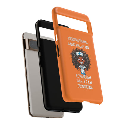 Nurse Google Pixel Tough Case - Every Nurse Has a Friend Named PAM Design (2) - Orange