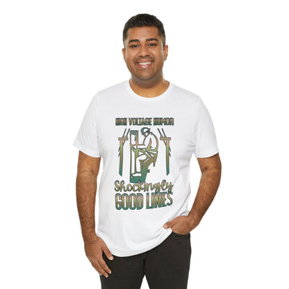 Lineman T-shirt - High Voltage Humor Shockingly Good Lines-copper patina