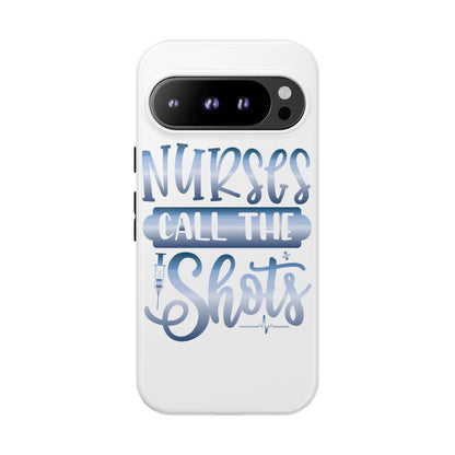 Google Pixel Tough Case - Nurses Call The Shots - White