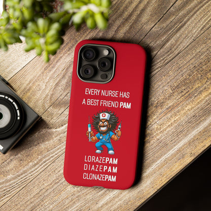 Nurse iPhone Tough Case - Every Nurse Has a Friend Named PAM Design (6) - Dark Red