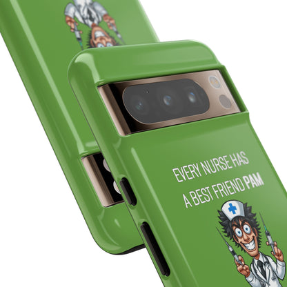 Nurse Google Pixel Tough Case - Every Nurse Has a Friend Named PAM Design (5) - Green