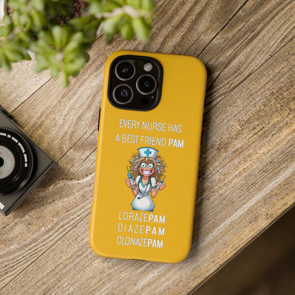 Nurse iPhone Tough Case - Every Nurse Has a Friend Named PAM Design (4) - Yellow