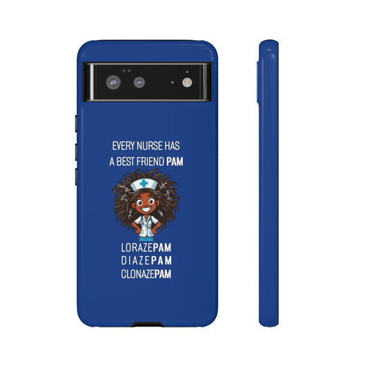 Nurse Google Pixel Tough Case - Every Nurse Has a Friend Named PAM Design (2) - Dark Blue