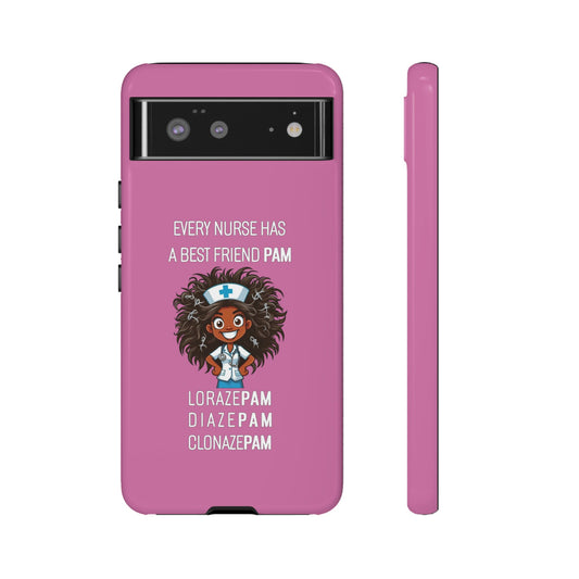 Nurse Google Pixel Tough Case - Every Nurse Has a Friend Named PAM Design (2) - Light Pink