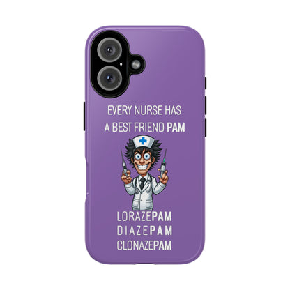 Nurse iPhone Tough Case - Every Nurse Has a Friend Named PAM Design (5) - Light Purple