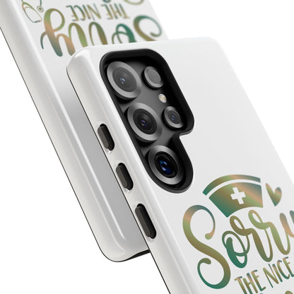 Samsung Tough Case - Sorry the Nice Nurse is on Vacation - White