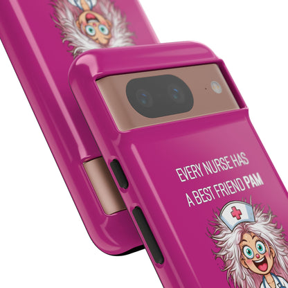 Nurse Google Pixel Tough Case - Every Nurse Has a Friend Named PAM Design (1) - Pink