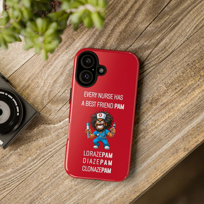 Nurse iPhone Tough Case - Every Nurse Has a Friend Named PAM Design (6) - Dark Red