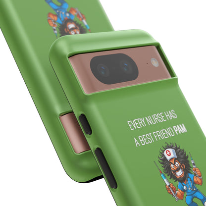 Nurse Google Pixel Tough Case - Every Nurse Has a Friend Named PAM Design (6) - Green