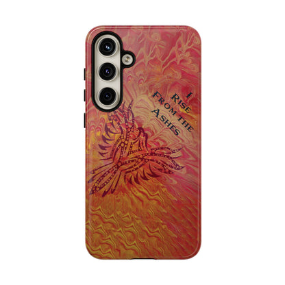 Tough Case - Samsung Galaxy - I Rise From the Ashes