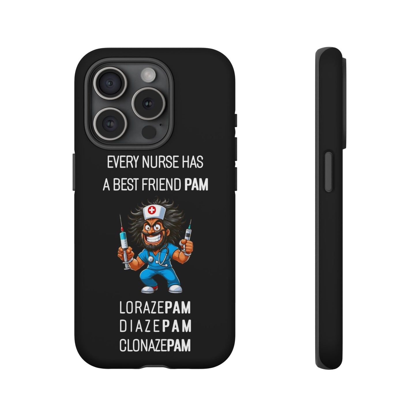 Nurse iPhone Tough Case - Every Nurse Has a Friend Named PAM Design (6) - Black