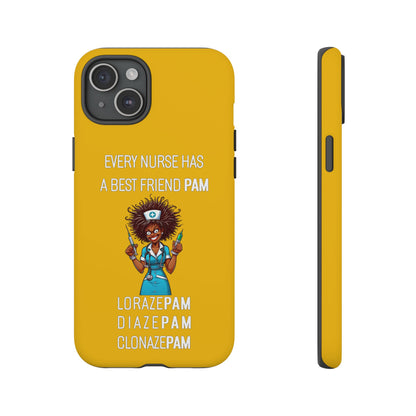 Nurse iPhone Tough Case - Every Nurse Has a Friend Named PAM Design (3) - Yellow