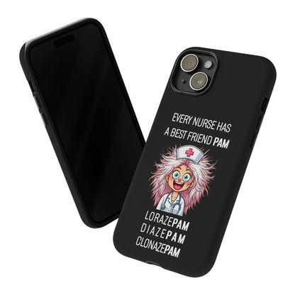 Nurse iPhone Tough Case - Every Nurse Has a Friend Named PAM Design (1) - Black