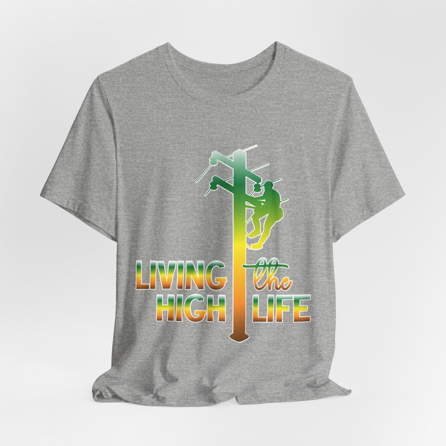 Lineman T-shirt - living the high life - gradient