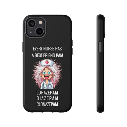 Nurse iPhone Tough Case - Every Nurse Has a Friend Named PAM Design (1) - Black