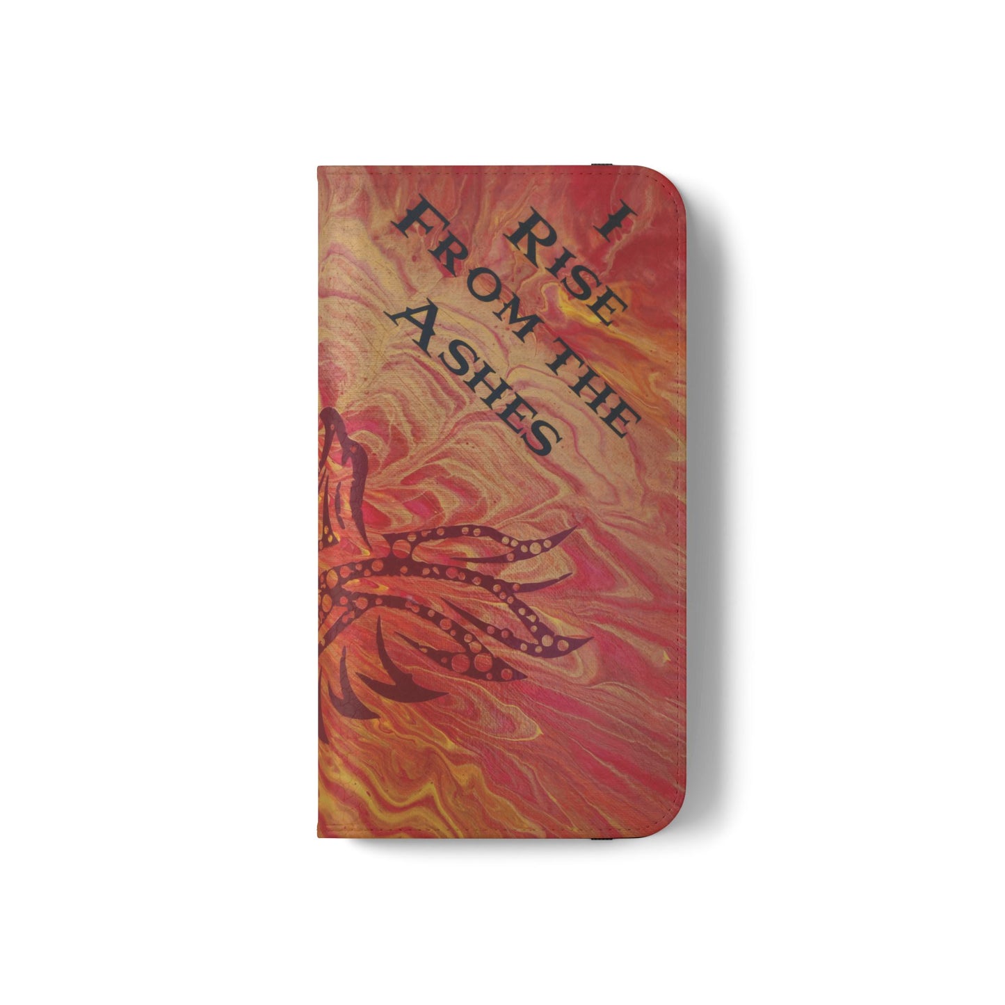 Faux Leather Wallet Phone Case - iPhone & Galaxy - I Rise From the Ashes