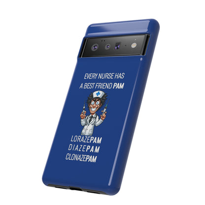 Nurse Google Pixel Tough Case - Every Nurse Has a Friend Named PAM Design (5) - Dark Blue