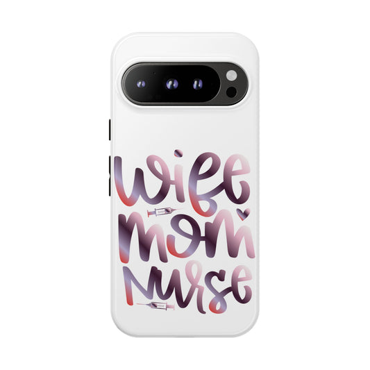 Google Pixel Tough Case - Wife Mom Nurse - White