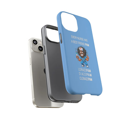 Nurse iPhone Tough Case - Every Nurse Has a Friend Named PAM Design (6) - Light Blue