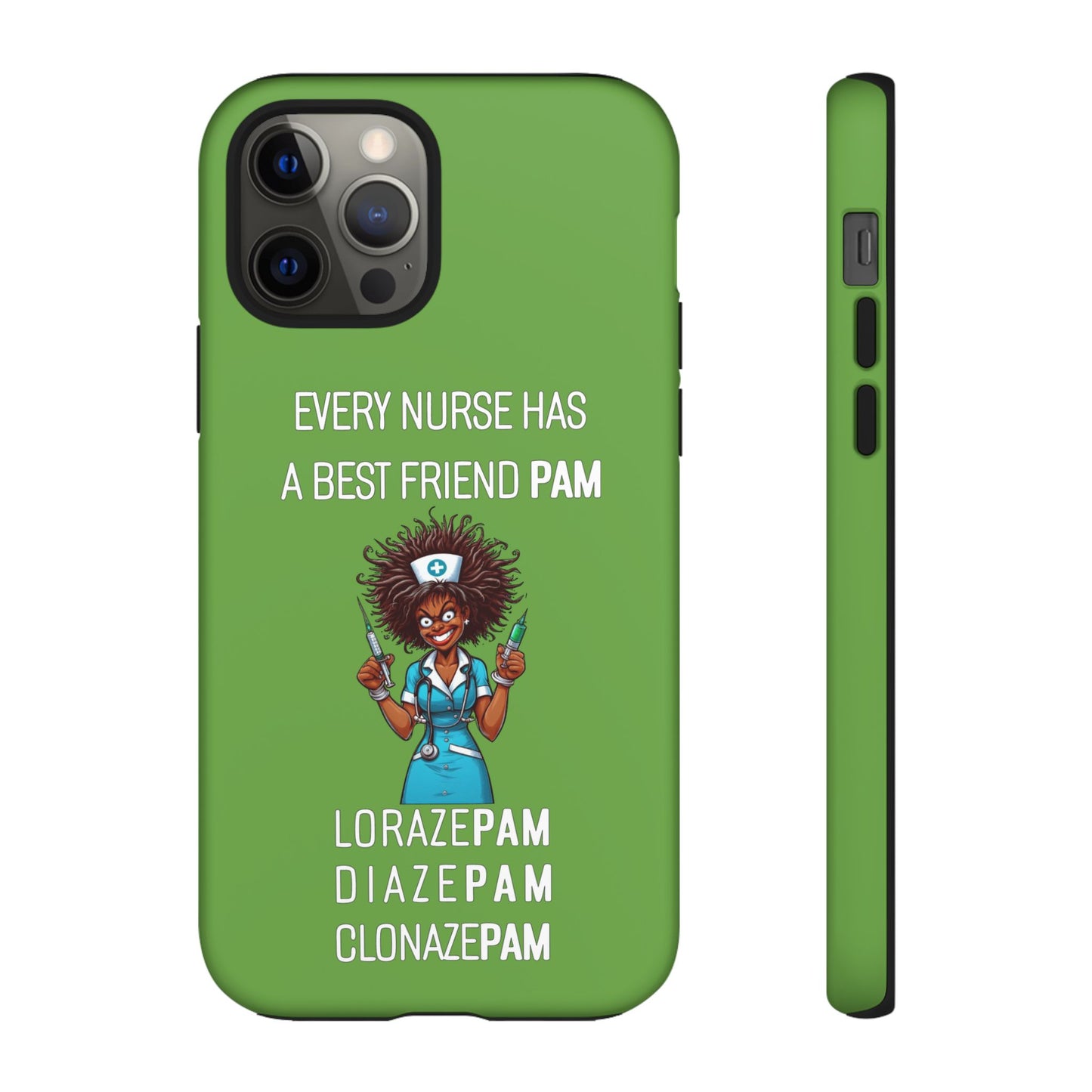 Nurse iPhone Tough Case - Every Nurse Has a Friend Named PAM Design (3) - Green