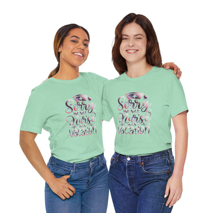 Sorry The Nice Nurse Is On Vacation gradient 3