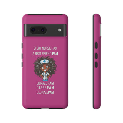 Nurse Google Pixel Tough Case - Every Nurse Has a Friend Named PAM Design (2) - Pink