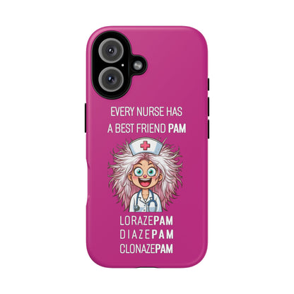 Nurse iPhone Tough Case - Every Nurse Has a Friend Named PAM Design (1) - Pink