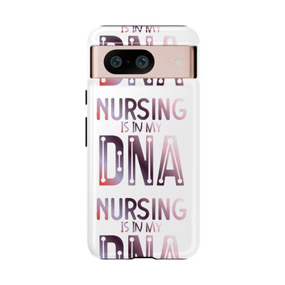 Google Pixel Tough Case - Nursing is in my DNA - White