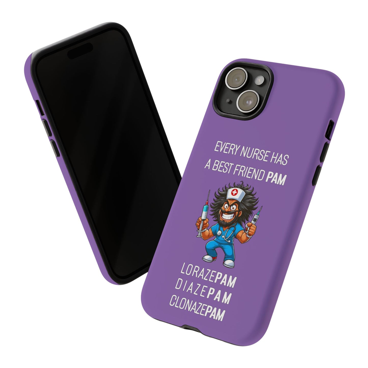 Nurse iPhone Tough Case - Every Nurse Has a Friend Named PAM Design (6) - Light Purple