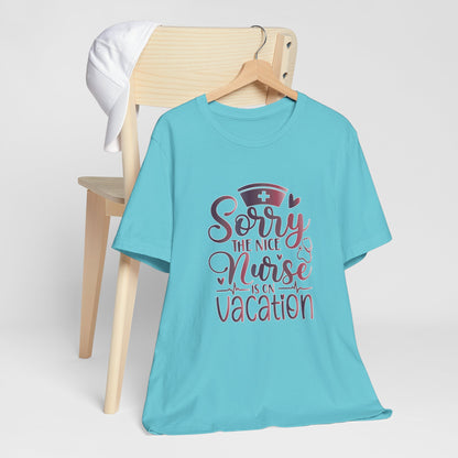 Sorry The Nice Nurse Is On Vacation gradient 2