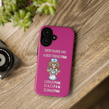 Nurse iPhone Tough Case - Every Nurse Has a Friend Named PAM Design (4) - Pink