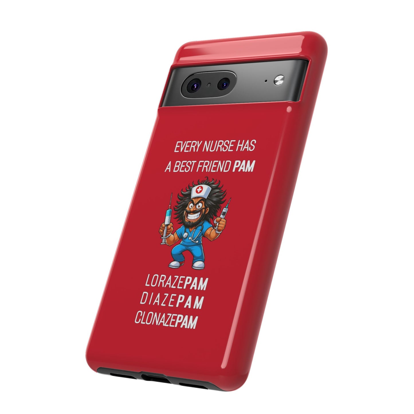 Nurse Google Pixel Tough Case - Every Nurse Has a Friend Named PAM Design (6) - Dark Red