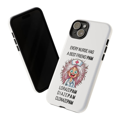 Nurse iPhone Tough Case - Every Nurse Has a Friend Named PAM Design (1) - White