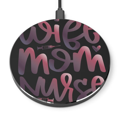 Wife-Mom-Nurse Wireless Charger | Fast Charging Pad for Healthcare Professionals