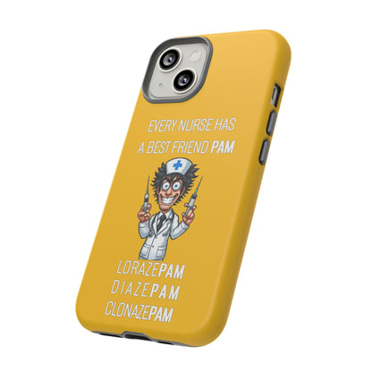 Nurse iPhone Tough Case - Every Nurse Has a Friend Named PAM Design (5) - Yellow