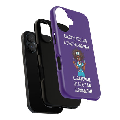 Nurse iPhone Tough Case - Every Nurse Has a Friend Named PAM Design (3) - Dark Purple