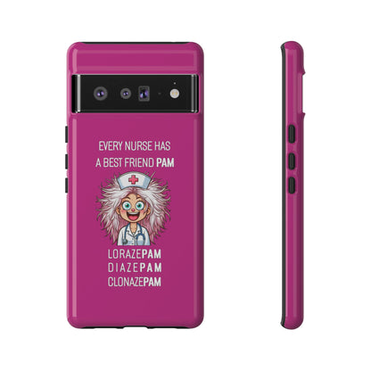 Nurse Google Pixel Tough Case - Every Nurse Has a Friend Named PAM Design (1) - Pink