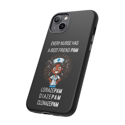 Nurse iPhone Tough Case - Every Nurse Has a Friend Named PAM Design (2) - Black