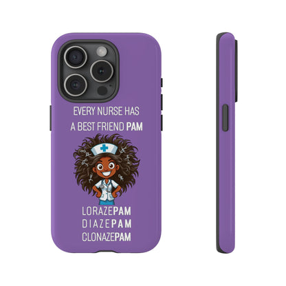 Nurse iPhone Tough Case - Every Nurse Has a Friend Named PAM Design (2) - Light Purple